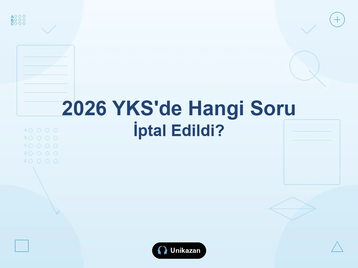 2026 YKS’de hangi soru iptal edildi — AYT Matematik 23. soru cevap değişikliği ve TDE-Sosyal Bilimler-1 20. soru iptali