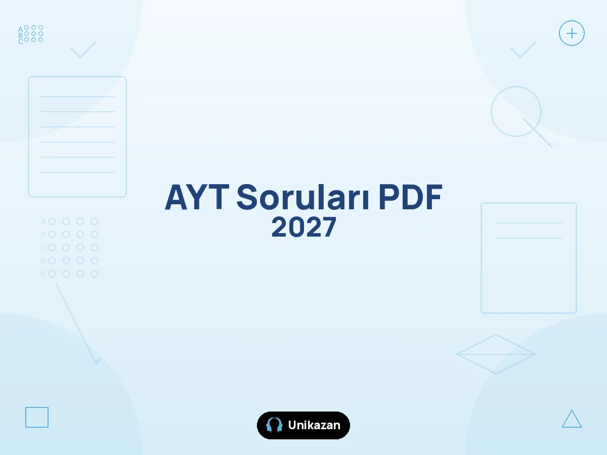 2027 AYT soruları PDF ve soru kitapçığı ne zaman yayımlanacak — ÖSYM resmi kitapçık, cevap anahtarı ve kitapçık türü rehberi