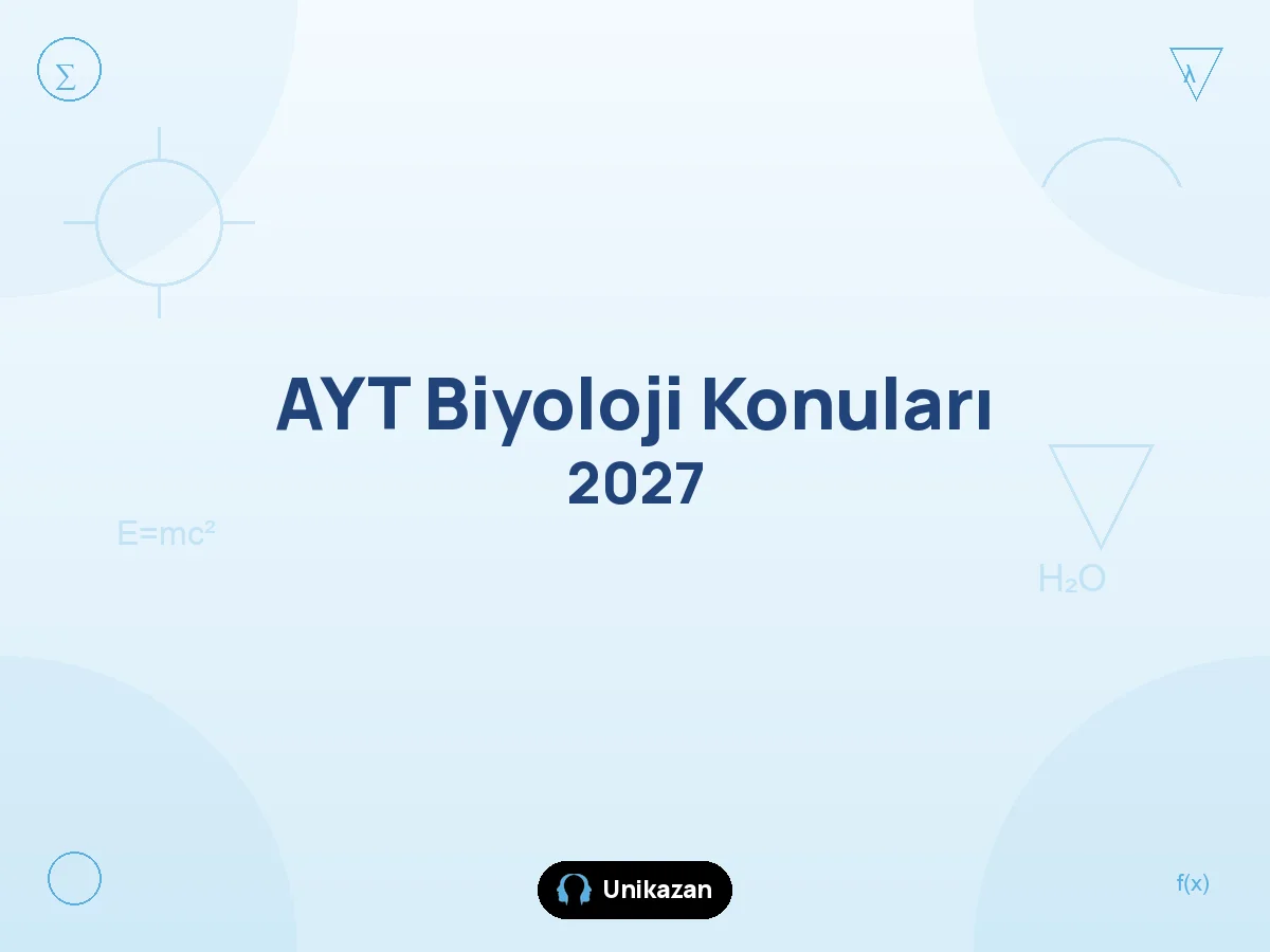 AYT Biyoloji 2027 konu listesi ve ÖSYM soru dağılımı tablosu