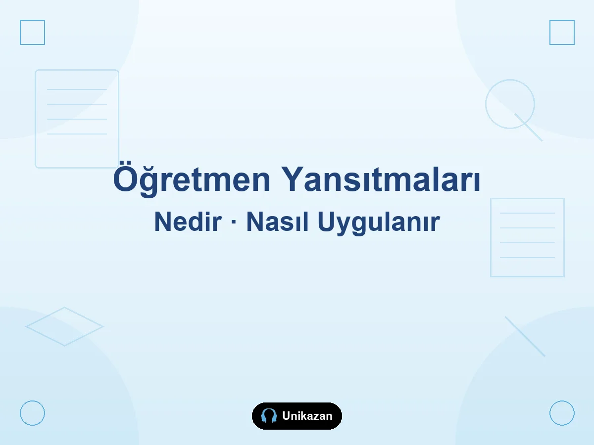 Maarif Modeli'nde öğretmen yansıtmaları nelerdir nasıl uygulanır — Bak Yaz İyileştir rehberi