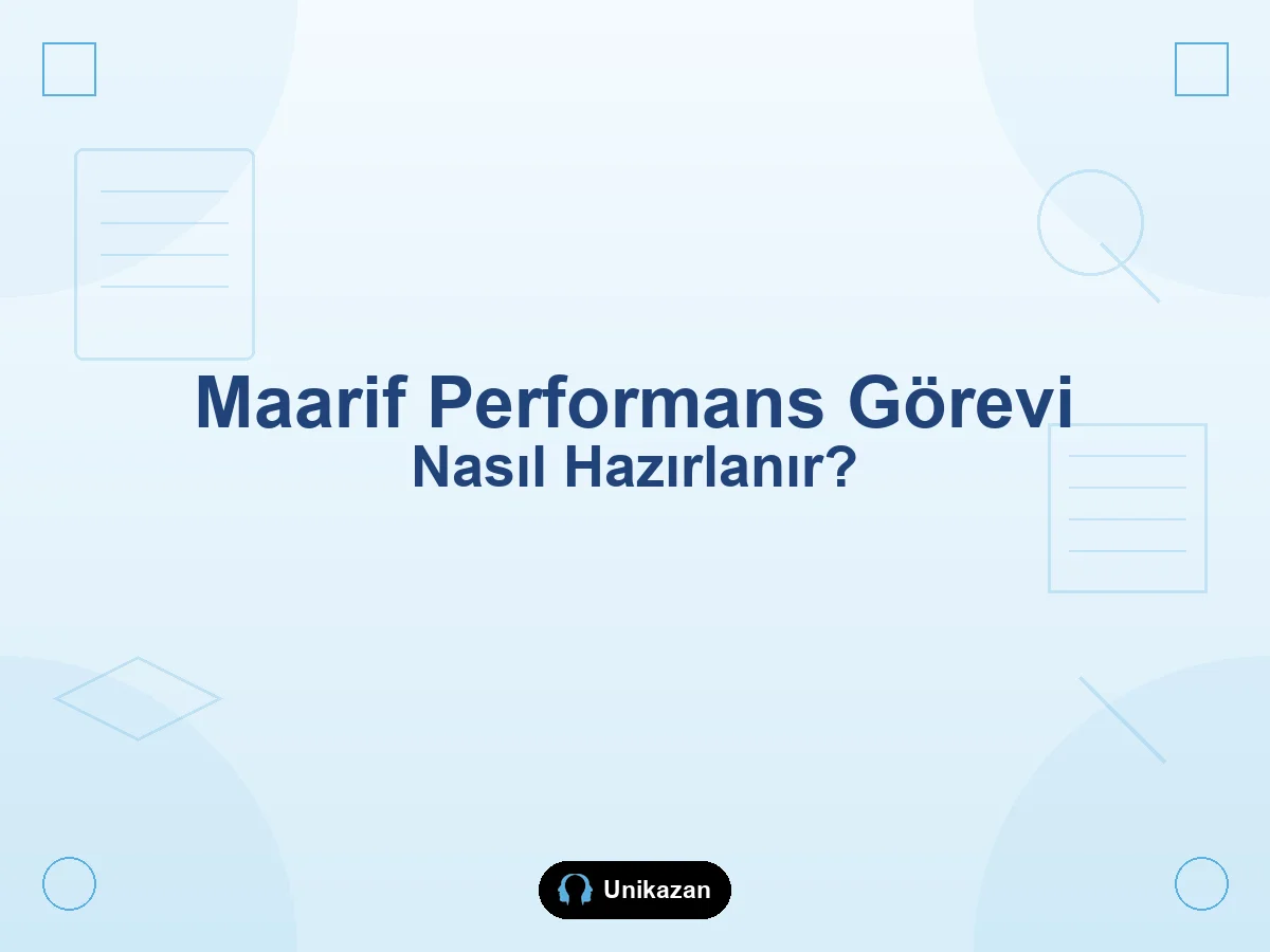 Maarif Modeli performans görevi nasıl hazırlanır — örnek şablon, yönerge ve puanlama anahtarı