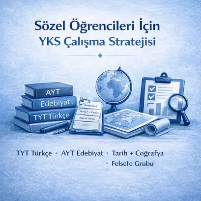 Sözel öğrenciler için YKS çalışma stratejisi rehberi