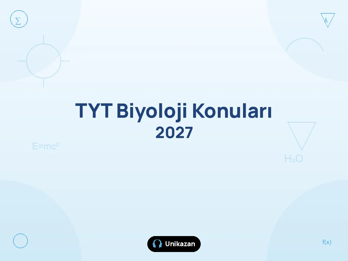 TYT Biyoloji 2027 konu listesi ve ÖSYM soru dağılımı tablosu