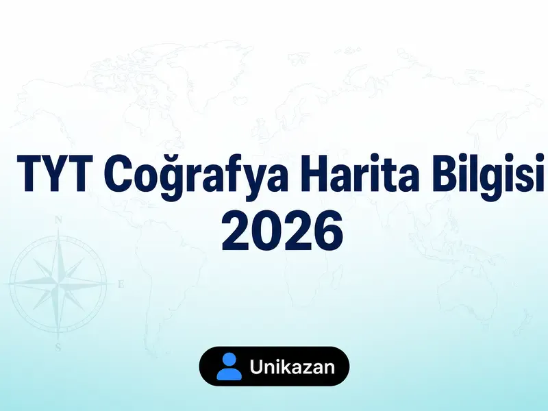 2026 TYT coğrafya harita bilgisi rehberi — ölçek formülleri, atlas çalışması ve harita okuma taktikleri