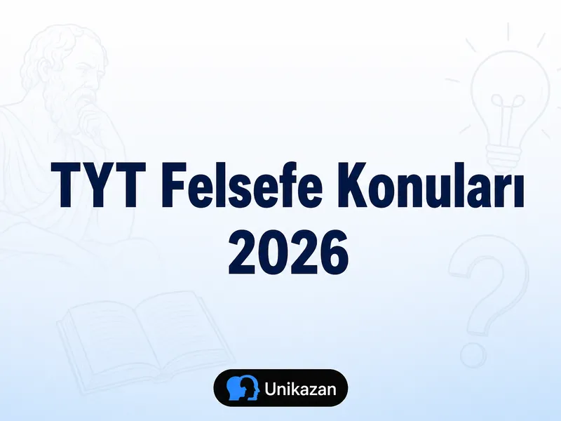 TYT Felsefe 2026 konu listesi ve ÖSYM soru dağılımı tablosu
