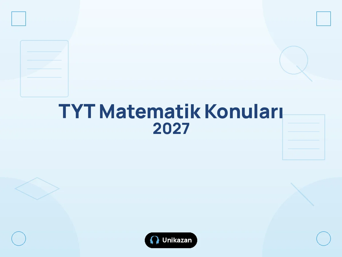 TYT Matematik 2027 konu listesi ve ÖSYM soru dağılımı tablosu