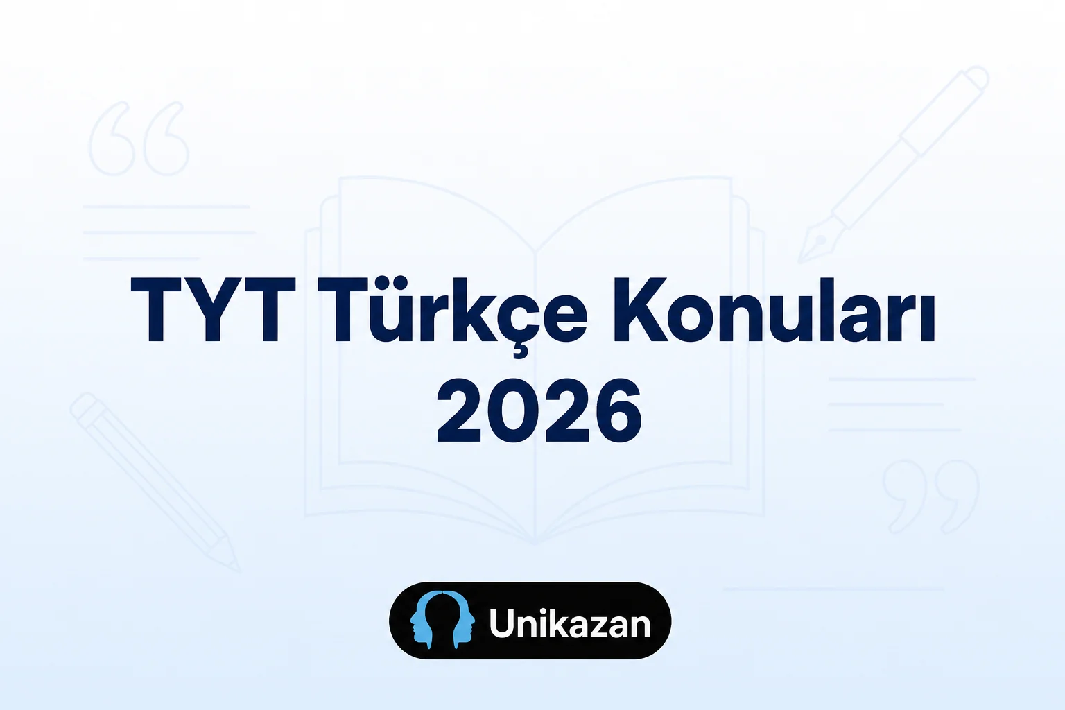 TYT Türkçe 2026 konu listesi ve ÖSYM soru dağılımı tablosu