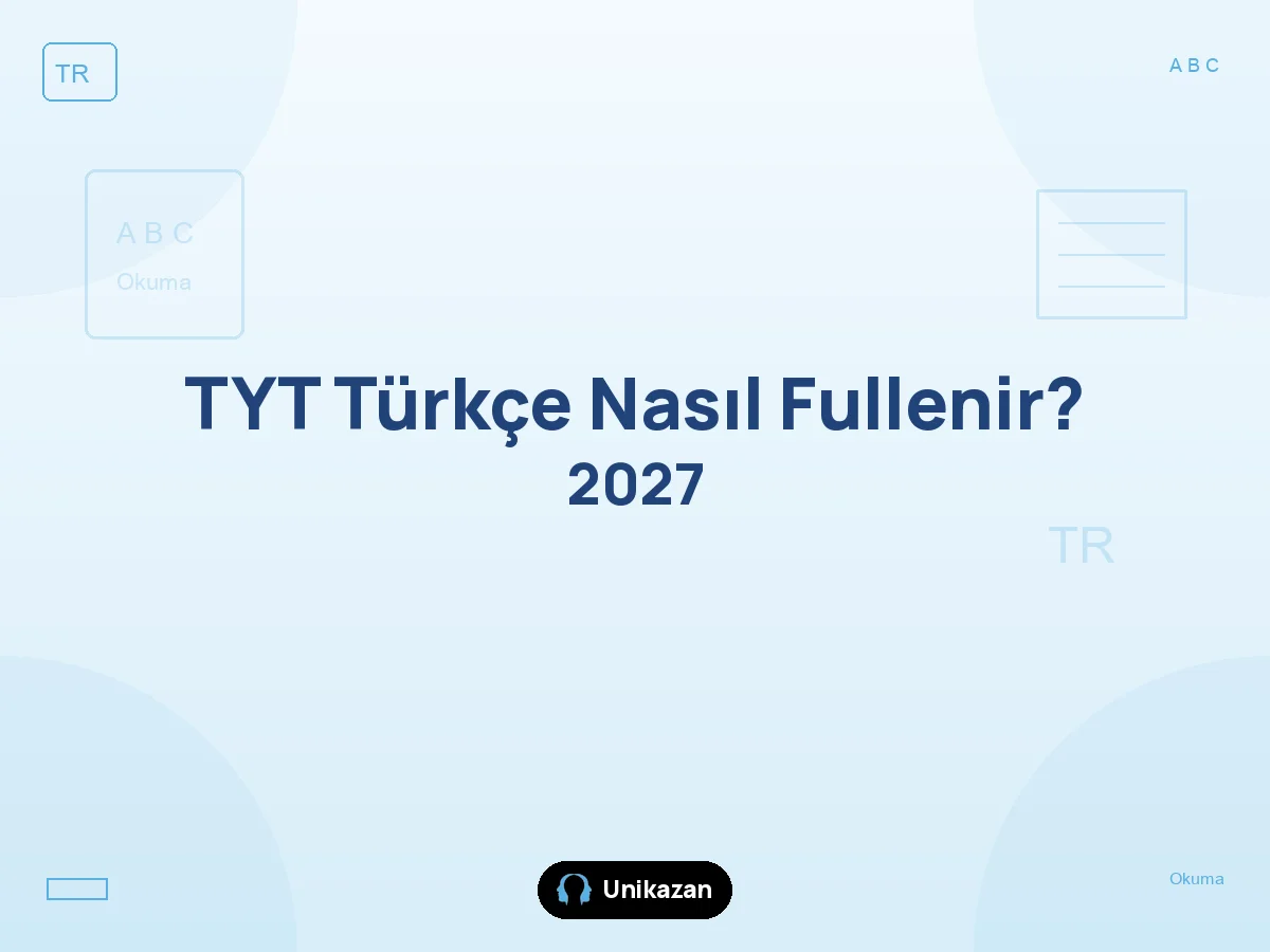 TYT Türkçe nasıl fullenir 40 net strateji rehberi 2027