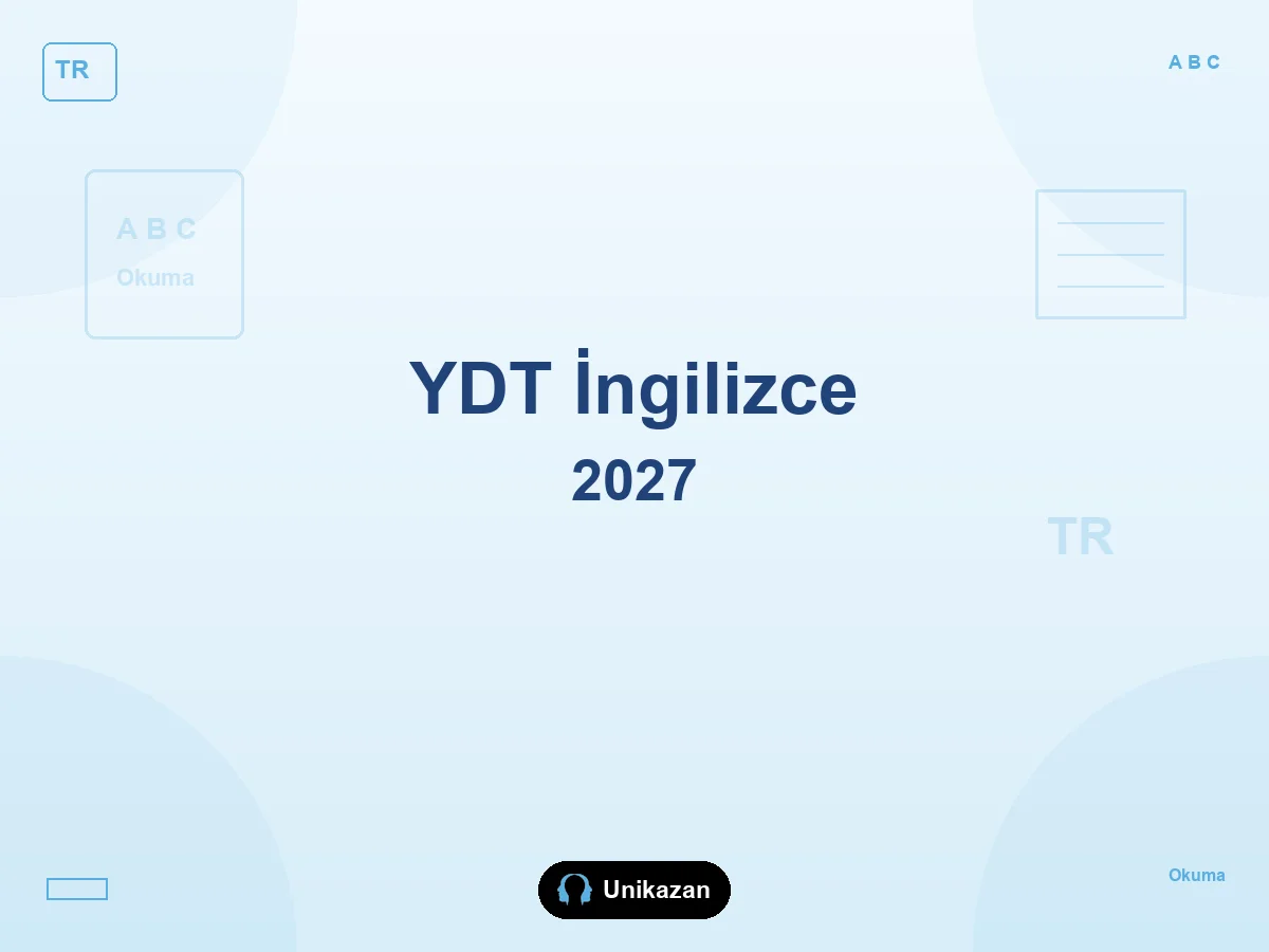 YDT İngilizce konuları 2027 — kelime, dil bilgisi, okuma ve çeviri sırası