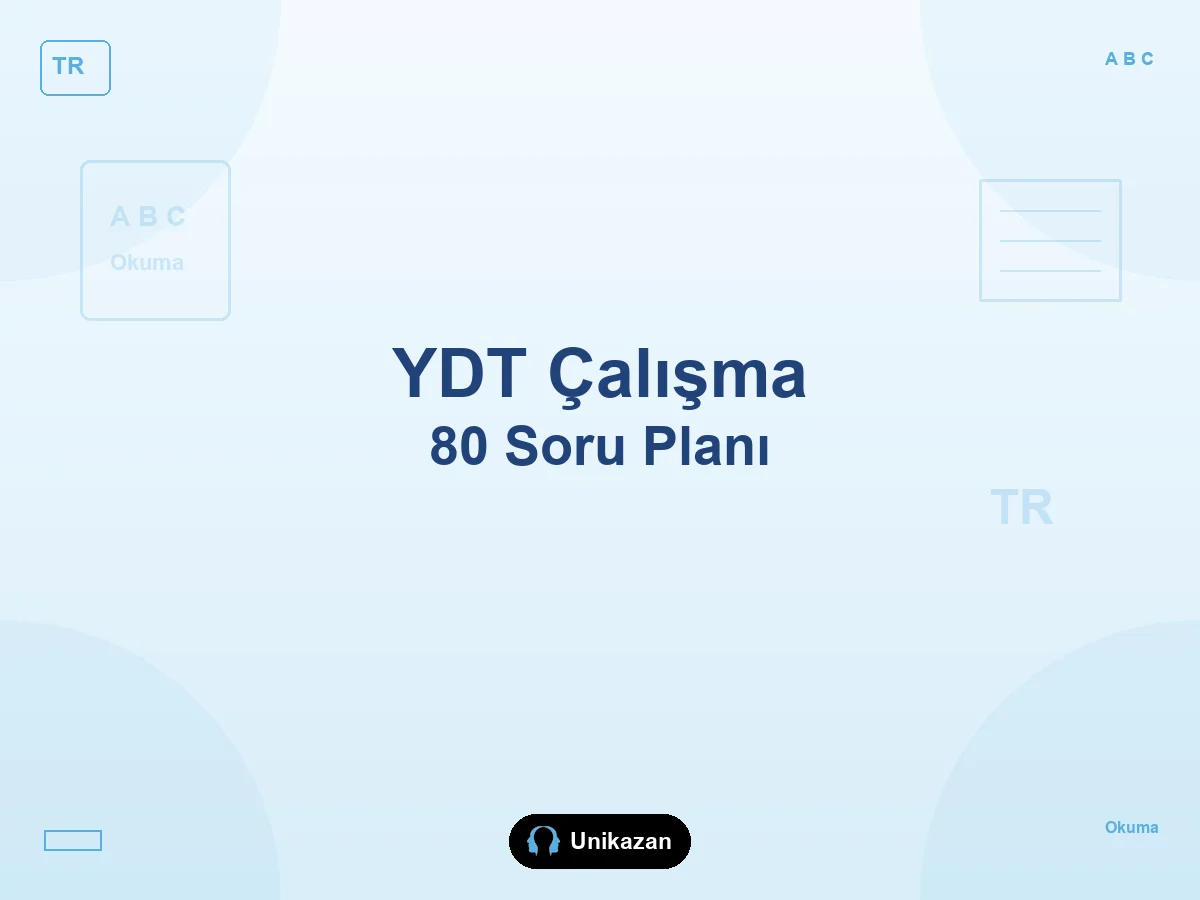 YDT’ye nasıl çalışılır — 2027 İngilizce 80 soru planı, kelime, okuma ve çeviri